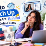 How to Catch Up When You Are Behind in an Online Class
