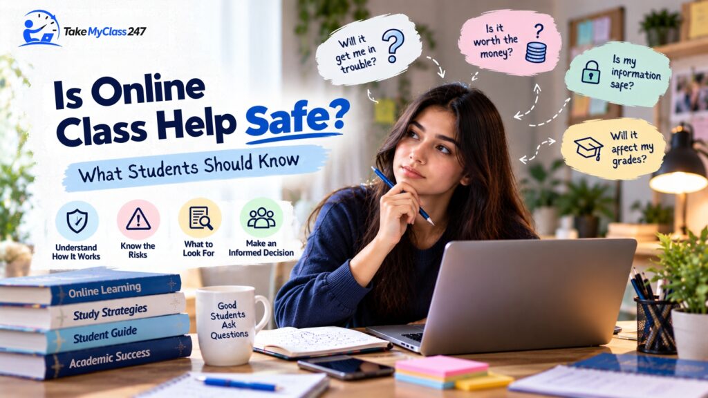 Is Online Class Help Safe What Students Should Know